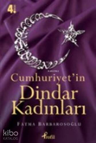 Cumhuriyet'in Dindar Kadınları - 1