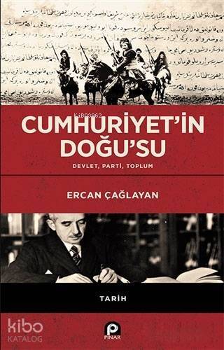 Cumhuriyet'in Doğu'su; Devlet Parti Toplum - 1