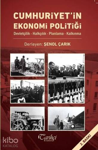 Cumhuriyet'in Ekonomi Politiği- Devletçilik-Halkçılık-Planlama-Kalkınma - 1