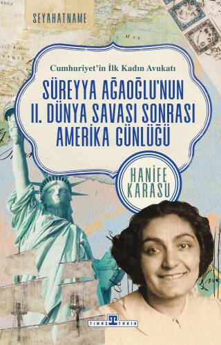 Cumhuriyet'in İlk Kadın Avukatı: Süreyya Ağaoğlu'nun II. Dünya Savaşı Sonrası Amerika Günlüğü - 1