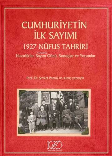 Cumhuriyetin İlk Sayımı - 1927 Nüfus Tahriri – Hazırlıklar, Sayım Günü, Sonuçlar Ve Yorumlar - 1