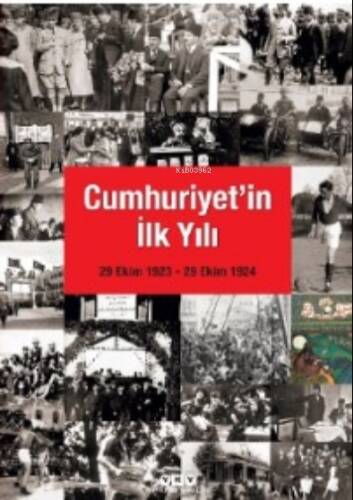 Cumhuriyet'in İlk Yılı: 29 Ekim 1923 - 29 Ekim 1924 - 1