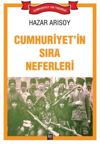 Cumhuriyet'in Sıra Neferleri - 1