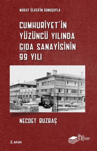 Cumhuriyet'in Yüzüncü Yılında Gıda Sanayisinin 99 Yılı - 1