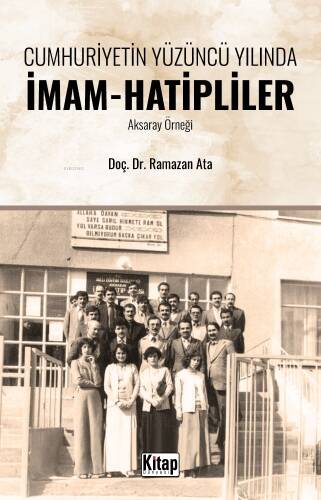 Cumhuriyetin Yüzüncü Yılında İmam Hatipliler (Aksaray Örneği) - 1