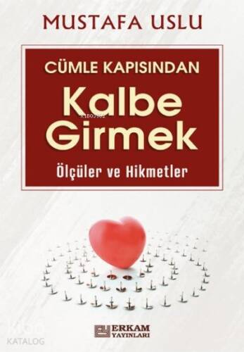 Cümle Kapısından Kalbe Girmek (Ölçüler ve Hikmetler) - 1