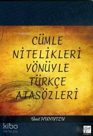 Cümle Nitelikleri Yönüyle Türkçe Atasözleri - 1