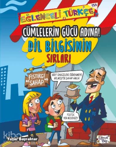 Cümlelerin Gücü Adına - Dil Bilgisinin Sırları - 1