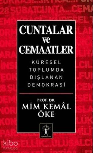 Cuntalar ve Cemaatler; Küresel Toplumda Dışlanan Demokrasi - 1