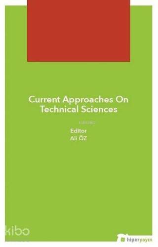 Current Approaches On Technical Sciences - 1