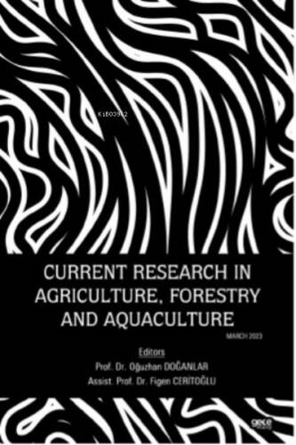 Current Research in Agriculture, Forestry and Aquaculture / March 2023 - 1