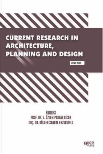 Current Research in Architecture, Planning and Design / June 2022 - 1