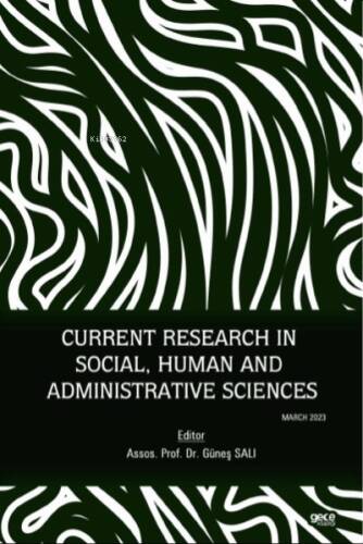 Current Research in Social, Human and Administrative Sciences / March 2023 - 1