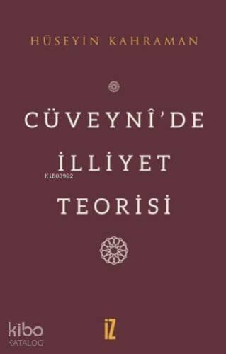 Cüveyni'de İlliyet Teorisi - 1