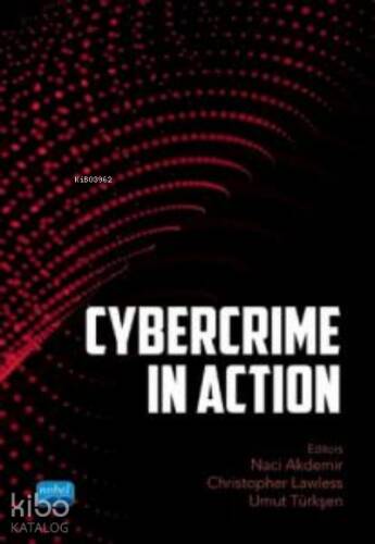 Cybercrime in Action an International Approach to Cybercrime - 1