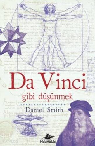 Da Vinci; gibi düşünmek - 1