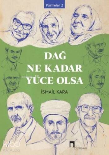 Dağ Ne Kadar Yüce Olsa Portreler 2 - 1