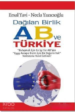 Dağılan Birlik AB ve Türkiye - 1