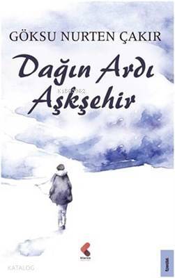 Dağın Ardı Aşkşehir - 1