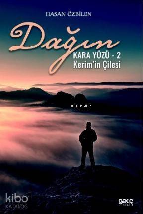 Dağın Kara Yüzü 2; Kerim'in Çilesi - 1