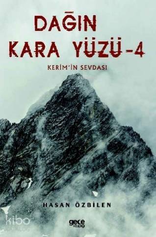 Dağın Kara Yüzü 4; Kerim'in Sevdası - 1