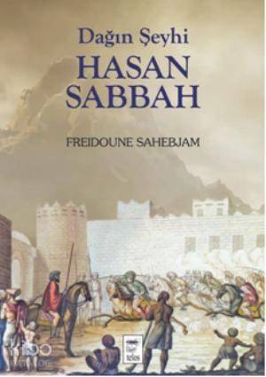 Dağın Şeyhi Hasan Sabbah - 1