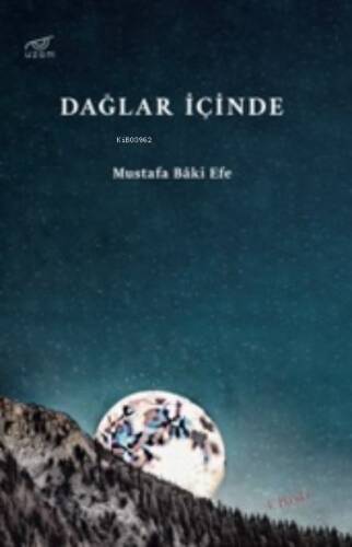 Dağlar İçinde - 1