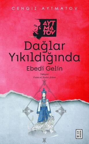 Dağlar Yıkıldığında;Ebedi Gelin - 1