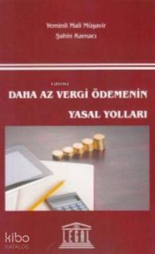 Daha Az Vergi Ödemenin Yasal Yolları - 1