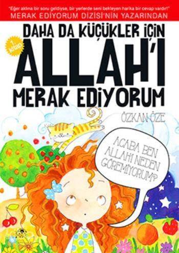 Daha da Küçükler İçin; Allah'ı Merak Ediyorum - 1 - 1