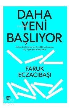 Daha Yeni Başlıyor: Geleceğin Dünyasında Esneklik, Yakınsama, Ağ Yapısı Ve Karanlık Taraf - 1