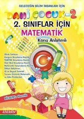 Dahi Çocuk 2. Sınıflar İçin Matematik Bilsem'e Hazırlık Konu Anlatımlı - Tamamı Çözümlü - 1