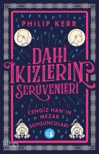 Dahi İkizlerin Serüvenleri ;Cengiz Han’ın Mezar Soyguncuları’nda - 1