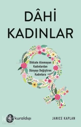 Dahi Kadınlar Dikkate Alınmayan Kadınlardan Dünyayı Değiştiren Kadınlara - 1