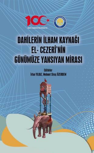 Dahilerin İlham Kaynağı El- Cezerî’nin Günümüze Yansıyan Mirası - 1