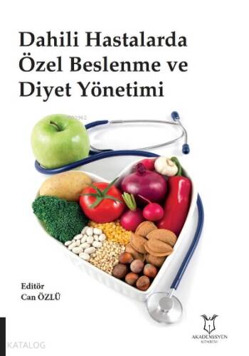 Dahili Hastalarda Özel Beslenme ve Diyet Yönetimi - 1