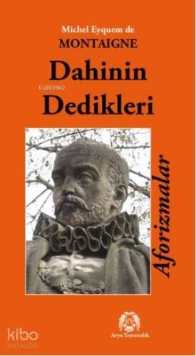 Dahinin Dedikleri; Aforizmalar - 1