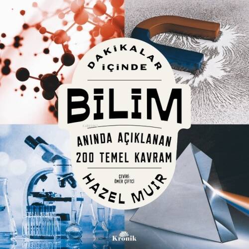 Dakikalar İçinde Bilim;Anında Açıklanan 200 Temel Kavram - 1