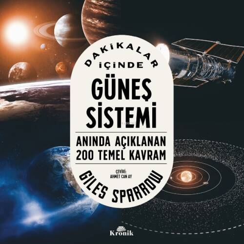 Dakikalar İçinde Güneş Sistemi;Anında Açıklanan 200 Temel Kavram - 1