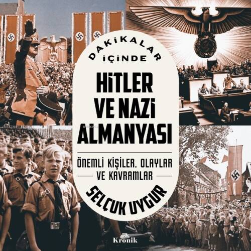 Dakikalar İçinde Hitler ve Nazi Almanyası;Önemli Kişiler, Olaylar ve Kavramlar - 1