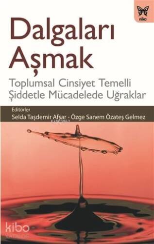 Dalgaları Aşmak Toplumsal Cinsiyet Temelli Şiddetle Mücadelede Uğraklar - 1