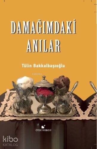 Damağımdaki Anılar - 1