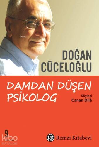 Damdan Düşen Psikolog; Söyleşi: Canan Dilâ - 1