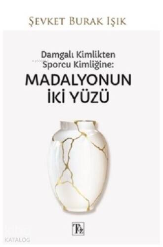 Damgalı Kimlikten Sporcu Kimliğine: Madalyonun İki Yüzü - 1