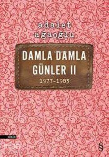 Damla Damla Günleri II; 1977 - 1983 - 1