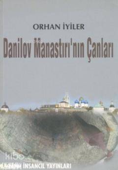 Danilov Manastırı'nın Çanları - 1