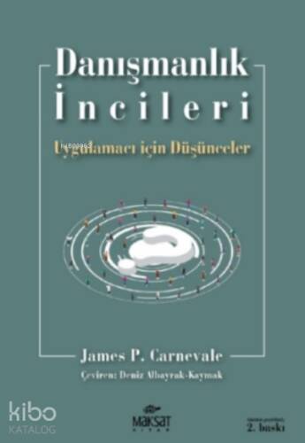 Danışmanlık İncileri;Uygulamacı Için Düşünceler - 1