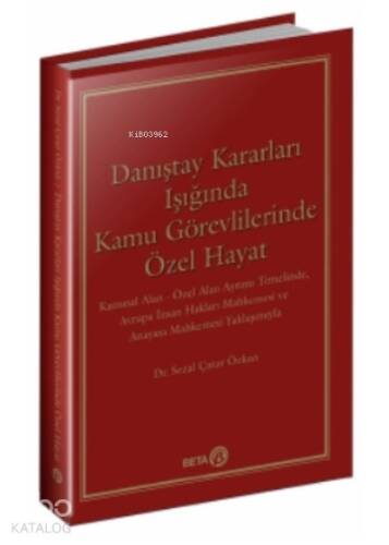 Danıştay Kararları Işığında Kamu Görevlilerinde Özel Hayat - 1