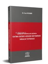 Danıştay Kararları Işığında Katma Değer Vergisi Sisteminde İhracat İstisnası - 1