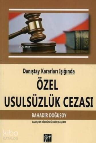 Danıştay Kararları Işığında Özel Usulsüzlük Cezası - 1